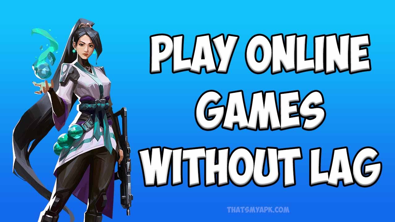 Play Online Games Without lag